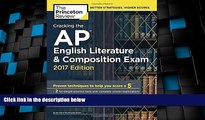 Price Cracking the AP English Literature   Composition Exam, 2017 Edition: Proven Techniques to