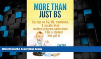 Best Price More Than Just BS: Sly Tips on BS/MD, Combined   Accelerated Medical Program Admissions