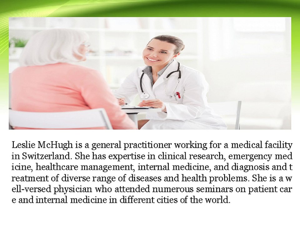 Leslie McHugh - A General Practitioner with Extensive Experience in Internal Medicine
