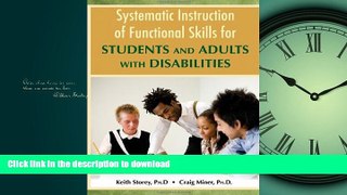 Read Book Systematic Instruction of Functioal Skills for Students and Adults With Disabilities