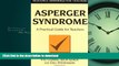 Read Book Asperger Syndrome: A Practical Guide for Teachers (Resource Materials for Teachers) On