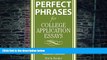 Online Sheila Bender Perfect Phrases for College Application Essays (Perfect Phrases Series) Full