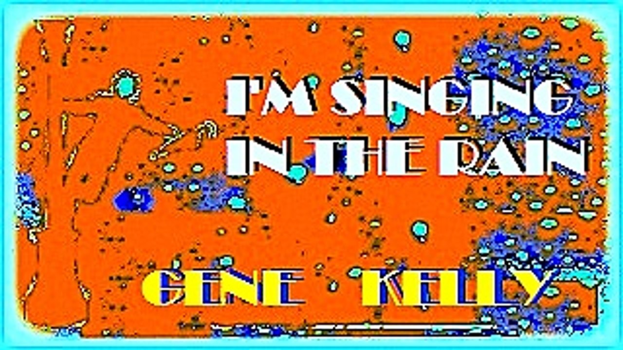 I'M SINGING IN THE RAIN. GENE KELLY.  DIVERCANTA