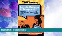 Price Loyola College in Maryland: Off the Record (College Prowler) (College Prowler: Loyola