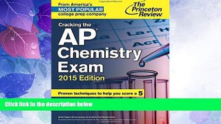 Best Price Cracking the AP Chemistry Exam, 2015 Edition (College Test Preparation) Princeton