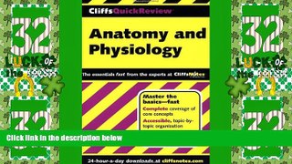 Best Price CliffsQuickReview Anatomy and Physiology Phillip E. Pack Ph.D. For Kindle