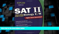 Price Kaplan SAT II: Biology E/M 2004-2005 (Kaplan SAT Subject Tests: Biology) Kaplan On Audio