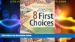Best Price 8 First Choices: An Expert s Strategies for Getting into College Joyce Slayton Mitchell