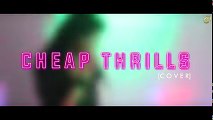 Cheap Thrills - SIA - Cover - Diya Ghosh