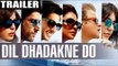 Dil Dhadakne Do Trailer 2015 | Priyanka Chopra, Anushkha Sharma​, Ranveer Singh, Farhan Akhtar