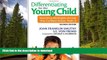 READ Differentiating for the Young Child: Teaching Strategies Across the Content Areas, PreK-3
