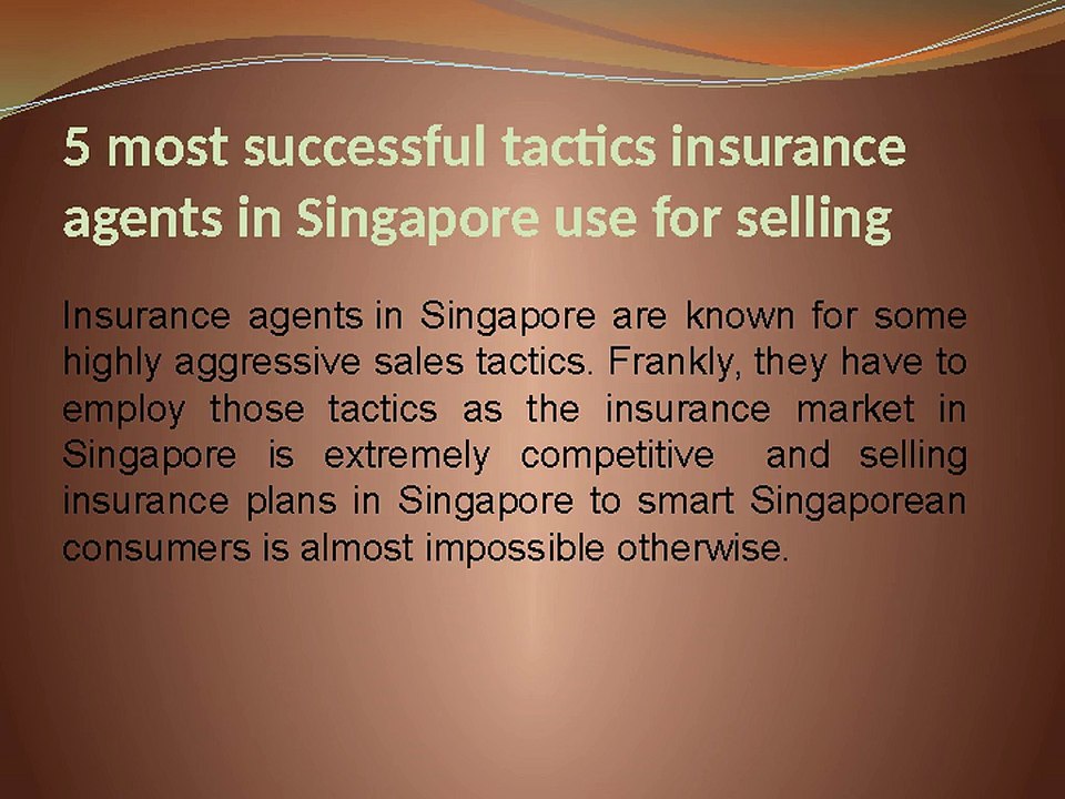 5 most successful tactics insurance agents in Singapore use for selling