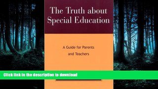 READ The Truth About Special Education: A Guide for Parents and Teachers