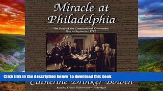 Buy Catherine Drinker Bowen Miracle at Philadelphia: The Story of the Constitutional Convention,