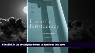 Best Price Ran Hirschl Towards Juristocracy: The Origins and Consequences of the New