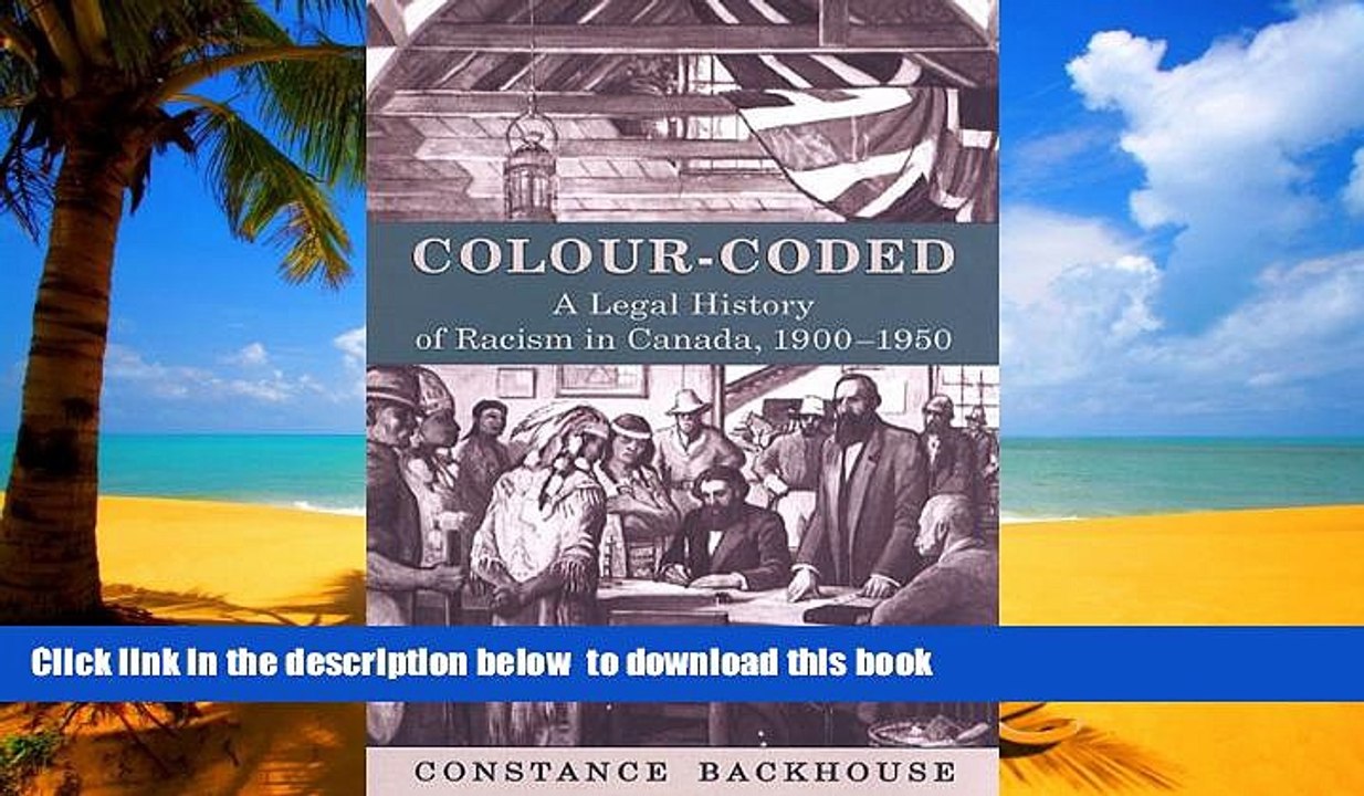 Best Price Constance Backhouse Colour-Coded: A Legal History of Racism in Canada, 1900-1950