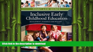 Hardcover Inclusive Early Childhood Education: Development, Resources, and Practice (PSY 683