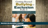 READ Getting Beyond Bullying and Exclusion, PreK-5: Empowering Children in Inclusive Classrooms