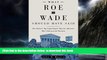 Buy  What Roe v. Wade Should Have Said: The Nation s Top Legal Experts Rewrite America s Most
