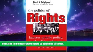 Buy Stuart A. Scheingold The Politics of Rights: Lawyers, Public Policy, and Political Change