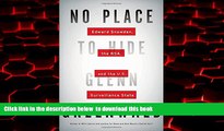 Pre Order No Place to Hide: Edward Snowden, the NSA, and the U.S. Surveillance State Glenn