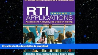Read Book RTI Applications, Volume 2: Assessment, Analysis, and Decision Making (Guilford