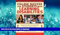 Pre Order College Success for Students With Learning Disabilities: Strategies and Tips to Make the