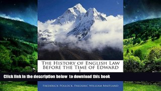 PDF [FREE] DOWNLOAD  The History of English Law Before the Time of Edward I. TRIAL EBOOK