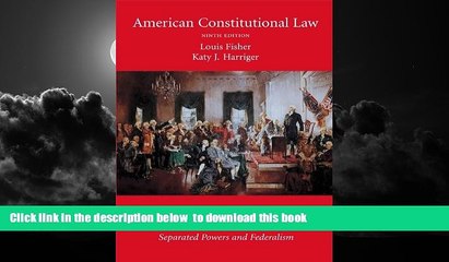 Buy NOW Louis Fisher American Constitutional Law, Volume 1: Constitutional Structures: Separated