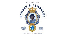 Wiz Khalifa - Bombay & Lemonade ft. Juicy J & Chevy Woods