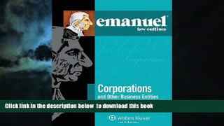 Buy NOW Steven L. Emanuel Emanuel Law Outlines: Corporations and Other Business Entities, Seventh