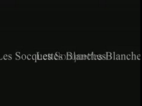 Les Socquettes Blanches be bop a lula