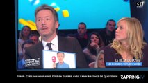 TPMP : Cyril Hanouna nie être en guerre avec Yann Barthès de Quotidien