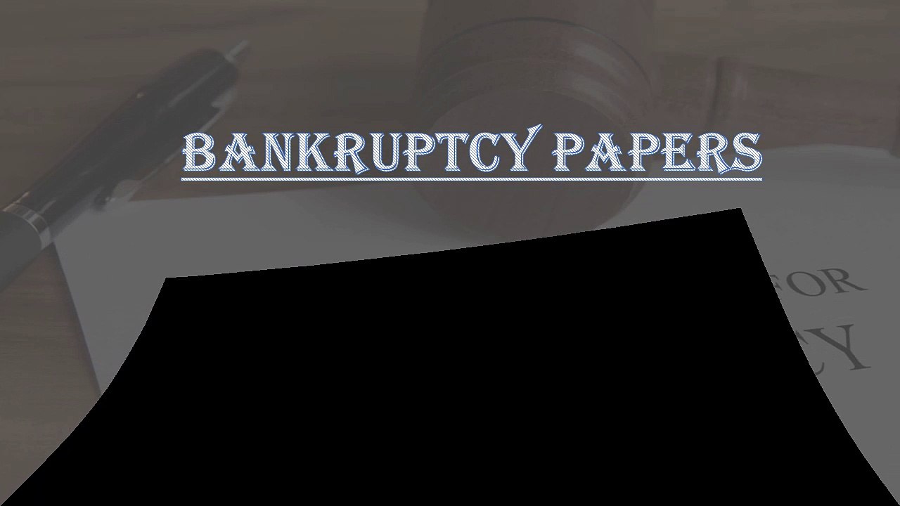 Bankruptcy Papers