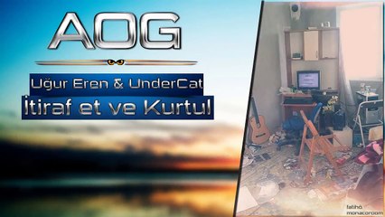 Download Video: Uğur Eren & UnderCat   İtiraf Et ve Kurtul AOG