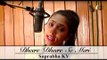 Dheere Dheere Se Meri Zindagi Cover by Suprabha KV | Yo Yo Honey Singh