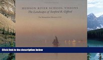Online Kevin J. Avery Hudson River School Visions: The Landscapes of Sanford R. Gifford Full Book