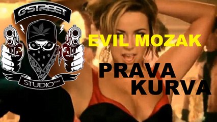 Evil Mozak - Prava Kurva [OFFICIAL AUDIO]ᴴᴰ 2015