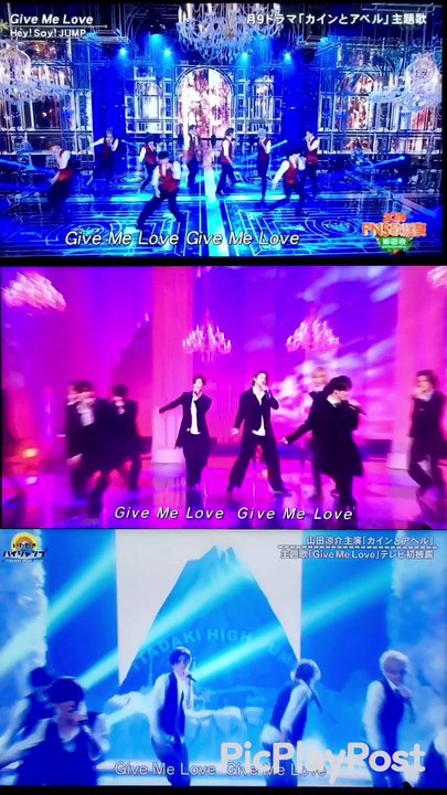 Give Me Love / Hey! Say! JUMP (三番組合体。全画面推奨)