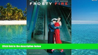 Price Frosty Fire: Recent Photographs Olaf Martens For Kindle