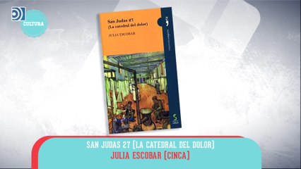 Entrevista a Julia Escobar, por el libro 'San Judas 27'