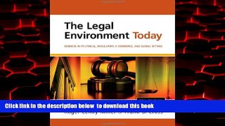 PDF [FREE] DOWNLOAD  The Legal Environment Today: Business In Its Ethical, Regulatory, E-Commerce,