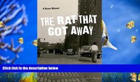 BEST PDF  The Rat That Got Away: A Bronx Memoir [DOWNLOAD] ONLINE