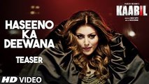 Haseeno Ka Deewana Teaser - Kaabil - Hrithik Roshan, Urvashi Rautela