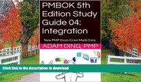 Pre Order PMBOK 5th Edition Study Guide 04: Integration (New PMP Exam Cram) Kindle eBooks