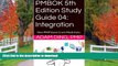 Pre Order PMBOK 5th Edition Study Guide 04: Integration (New PMP Exam Cram) Kindle eBooks