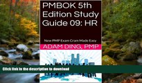 READ PMBOK 5th Edition Study Guide 09: HR (New PMP Exam Cram) Kindle eBooks