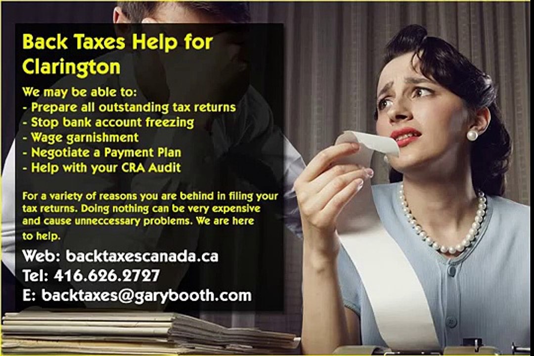Clarington , Back Taxes Canada.ca , 416-626-2727 , taxes@garybooth.com _ CRA Audit, Tax Returns