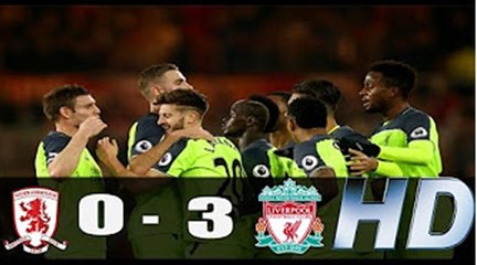 Middlesbrough vs Liverpool 0-3 - All Goals & highlights - 14.12.2016ᴴᴰ