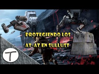 La mejor forma de proteger los AT AT en Sullust el Turbolaser Star Wars Battlefront